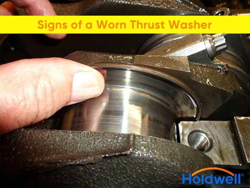 signs of a worn thrust washer
